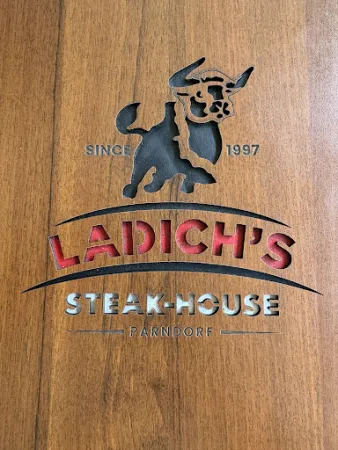 Bild von LADICH'S STEAK-HOUSE Parndorf Restaurant - The Original SINCE 1997